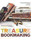 Treasure Book Making: Crafting Handmade Sustainable Journals (Create Diary DIYs and Papercrafts...