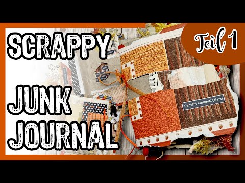Scrappy Journal aus Junk und Resten - Teil 1