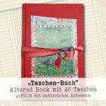 Das “Taschen-Buch”, Altered Book mit 46 gefüllten Taschen