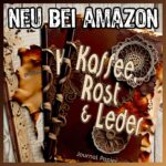 Kaffee, Rost & Leder